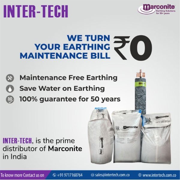 12. Inter Tech guarantees Maintenance free Earthing Solutions.