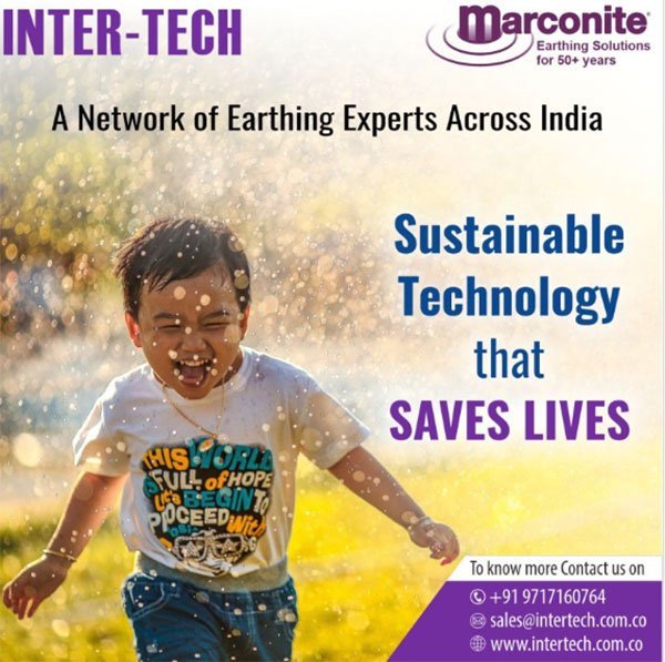 13. INTER–TECH brings Worlds Best Sustainable Earthing Technology that Saves Life Property and Money.