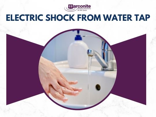 Electric Shock From Water Tap intertech marconite earthing