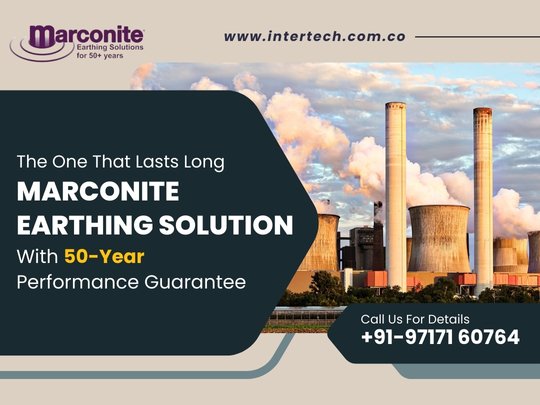 Marconite Earthing Solution with 50 Year Performance Guarantee intertech